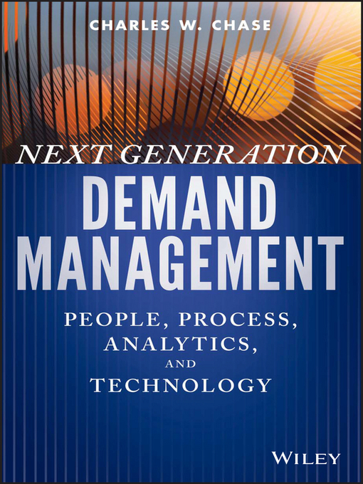 Title details for Next Generation Demand Management by Charles W. Chase - Available